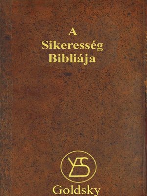 A sikeresség Bibliája by Johnathan David Goldsky